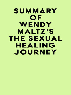 cover image of Summary of Wendy Maltz's the Sexual Healing Journey